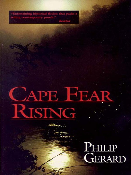 Title details for Cape Fear Rising by Philip Gerard - Available